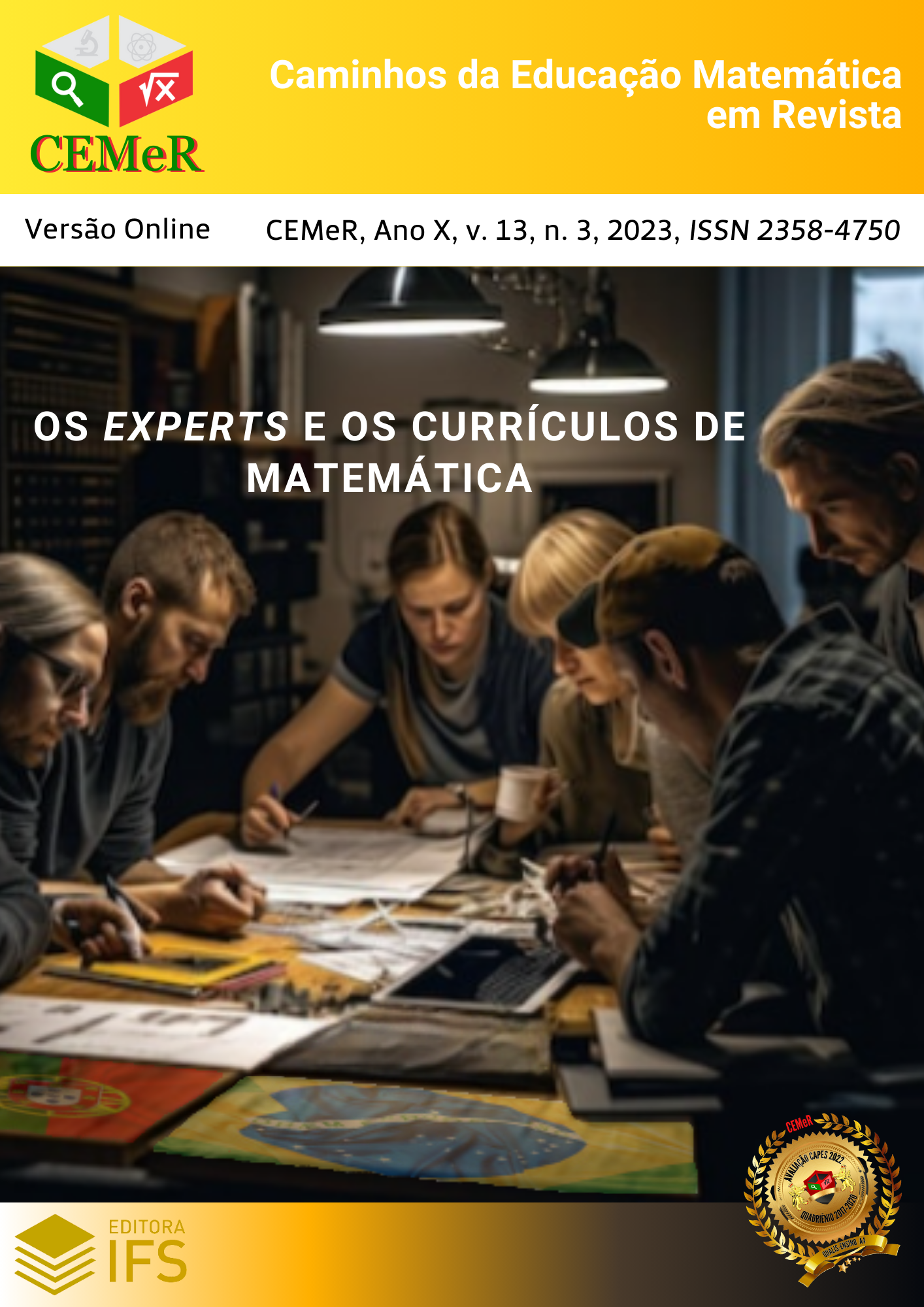 					Visualizar v. 13 n. 3 (2023): OS EXPERTS E OS CURRÍCULOS DE MATEMÁTICA
				